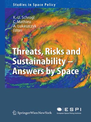 cover image of Threats, Risks and Sustainability--Answers by Space